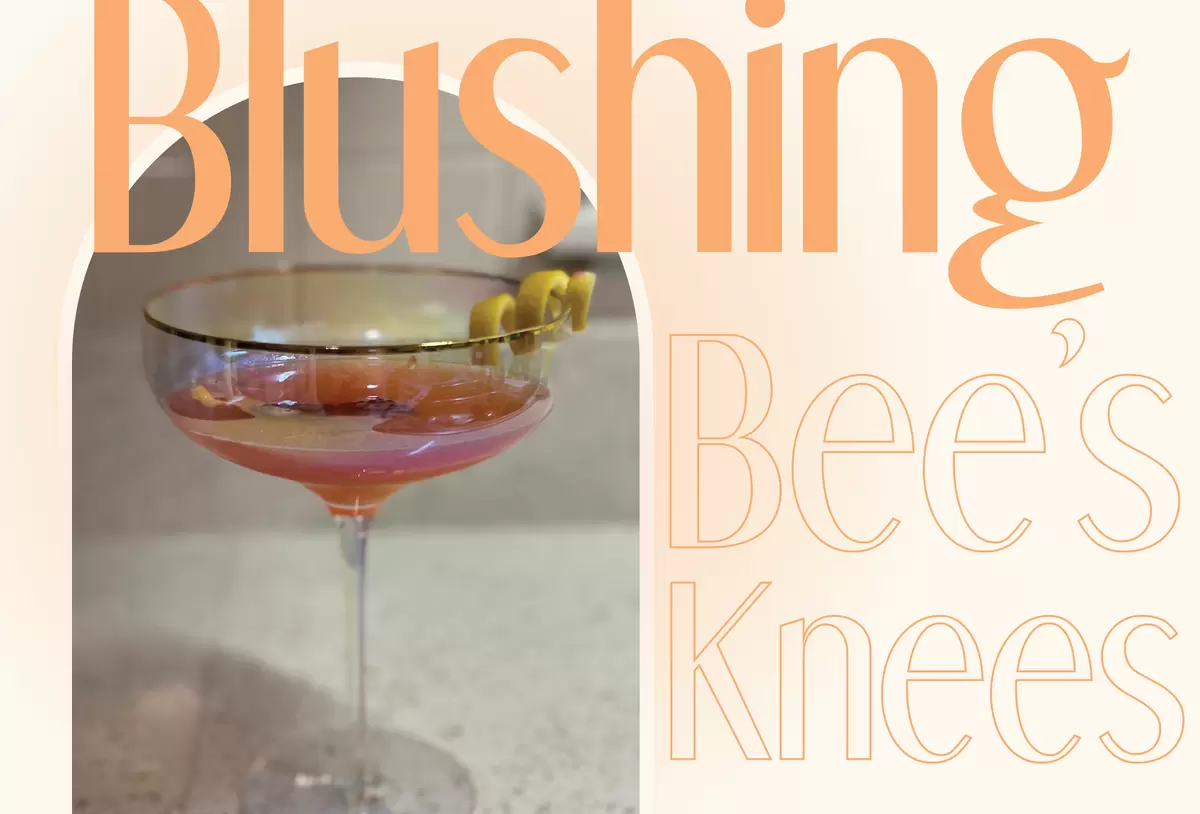blushing bee's knees drink