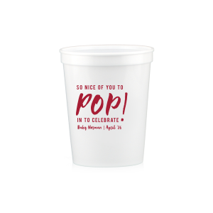 Our Nice Of You To Pop In Cup can't be beaten. Showcase your style in every detail of your party's theme!