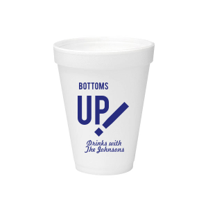 Bottoms Up! Cup