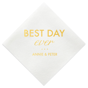 Embrace the moment with the Best Day Ever Wedding Napkin, featuring 'BEST DAY' in confident script, gently anchored by an understated 'ever.' The design culminates with the couple's names, grounding your celebration in a promise of enduring joy
