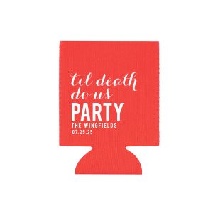 Till Death Do Us Party Can Cooler