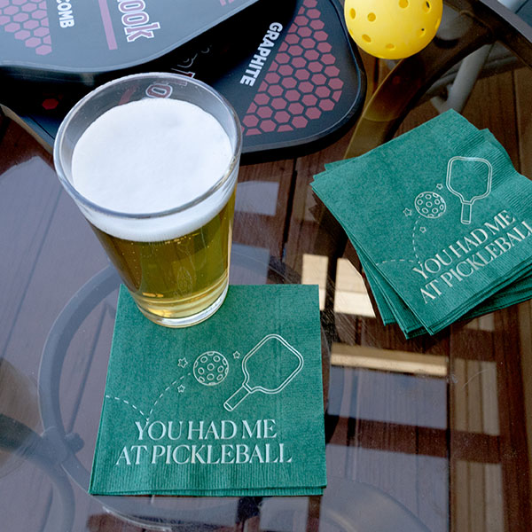 you had me at pickle ball cocktail napkins