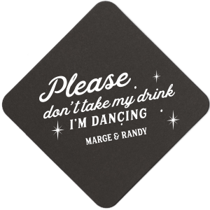 Please Don't Take My Drink Sparkle Coaster