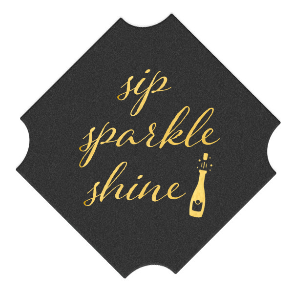 Sip Sparkle Shine Deco Rotated