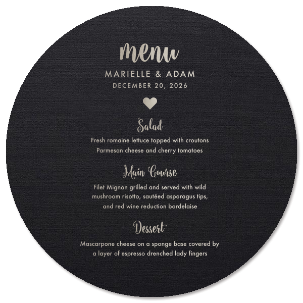 The ever-popular Linen White Classic Menu with Thermo. Slate Thermography has a Solid Heart graphic and is good for use in Wedding themed parties and can be customized to complement every last detail of your party.