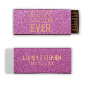 Ignite memories of a perfect union with our Best. Match. Ever. Matchbox. Its emphatic declaration marks a bold statement about the couple’s unique bond, while the reverse side commemorates their names and special date. A striking keepsake that guests can cherish forever.
