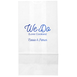 Celebrate sweet love with the We Do Love Cookies Bag, a delightful treat for sharing gifts with your guests. . It features a large, playful “We Do” at the top, with “(Love Cookies)” whimsically enclosed in parentheses below, expressing the couple’s fondness for cookies Or other gift item. Their names in candied script at the bottom add a charming touch to this gift.