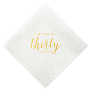 Celebrate enduring milestones with the Cheers to Years Anniversary or Birthday Napkin, where a scripted number as the centerpiece of this design honors a significant anniversary or birthday. It's a tribute to a life well-lived or a union's lasting love, inviting a toast to the journey ahead.