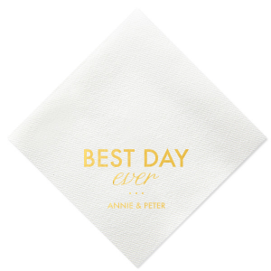 Embrace the moment with the Best Day Ever Wedding Napkin, featuring 'BEST DAY' in confident script, gently anchored by an understated 'ever.' The design culminates with the couple's names, grounding your celebration in a promise of enduring joy