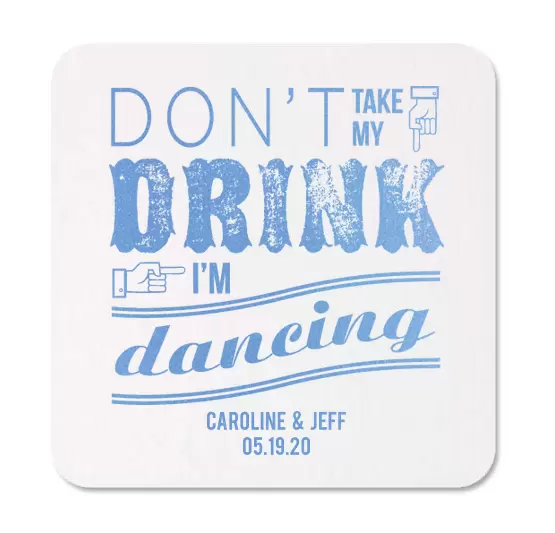 Don’t Drink I’m Dancing Wedding Coasters. | For Your Party