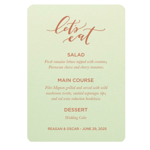 Dine in delight with the Let's Eat Menu, playfully scripted to entice your guests. Detail your feast across ten customizable lines, culminating in the couple's names and date, for a tasteful prelude to culinary celebration.