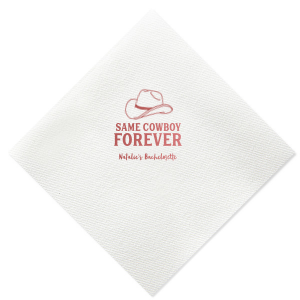 Embrace the wild west with the Same Cowboy Forever Bachelorette Napkin, complete with a charming cowboy hat illustration above the playful declaration "Same Cowboy Forever," followed by the bachelorette's name. A fun, modern twist for the last hoorah.