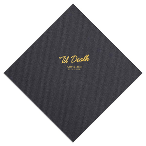 The Til Death Party Napkin makes a drop dead gorgeous addition to your next party event! The customizable design comes available in your choice of colors and styles to best match the vibe of your momentous occasion. Perfect for weddings, engagements and anniversaries!