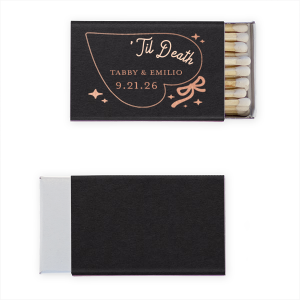 Find a love that is everlasting with the Til Death Heart Matchbox. The swooping heart design is paired with customizable text in your choice of colors to exemplify your adoration. Whether it's for anniversaries, weddings or the valentine's holiday, this matchbook is sure to be a drop dead gorgeous addition to you special event.