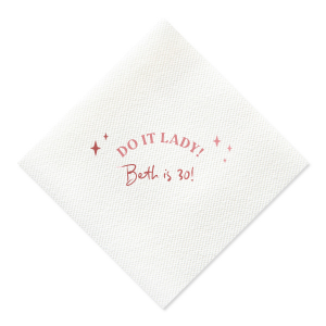 Celebrate YOU with the Do It Lady Birthday Napkin. Emphasizing the most important day of the year, the trendy design is fully customizable in your choice of napkin styles, colors alongside personalized text in the foil stamp color that best matches you!