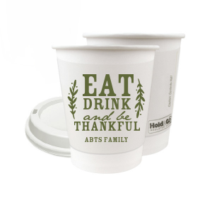 Eat Drink And Be Thankful Paper Cup