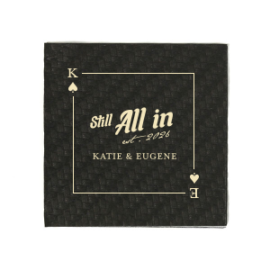 Mark a royal celebration with the Spades Playing Card Still All In Anniversary Napkin. Your initials form the centerpiece within the spade graphic, encircling the confident "Still All In" statement, with the notable anniversary year below in an elegant script. Personalize further by adding the couple's name at the bottom, crafting a regal and romantic accent for your anniversary event.