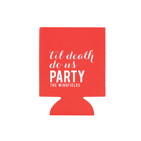 Till Death Do Us Party Can Cooler