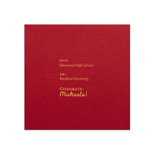 Toast to the graduate's bright future with the Next Chapter Graduation Napkin, featuring a cheeky "Out: [High School Name], In: [College Name]" design. Personalize with the graduate's name for a playful touch on this momentous transition.