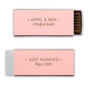 The Modern Perfect Match matchbox stylishly displays the couple’s names in bold block letters, framed by dots. Below, “A Perfect Match” in traditional script adds whimsy. The reverse side proclaims “JUST MARRIED,” with the wedding date, melding modern design with romantic charm.