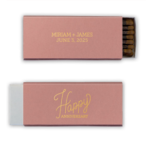 Set the night ablaze with cheer using the Cursive Happy Anniversary Match, where 'Happy' twirls with celebratory flourishes. 'Anniversary' completes the festive script, and the couple's legacy sparkles on the reverse, marking another year of sparks flying.