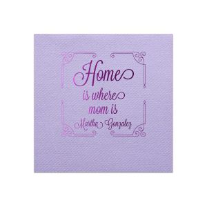 Home Is Where Mom Is Napkin