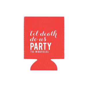 Keep the party—and your drinks—chilled with the Til Death Do Us Party Can Cooler. Featuring the playful vow twist above the couple's names and date, it ensures your celebration stays fun and your beverages stay cool until happily ever after!