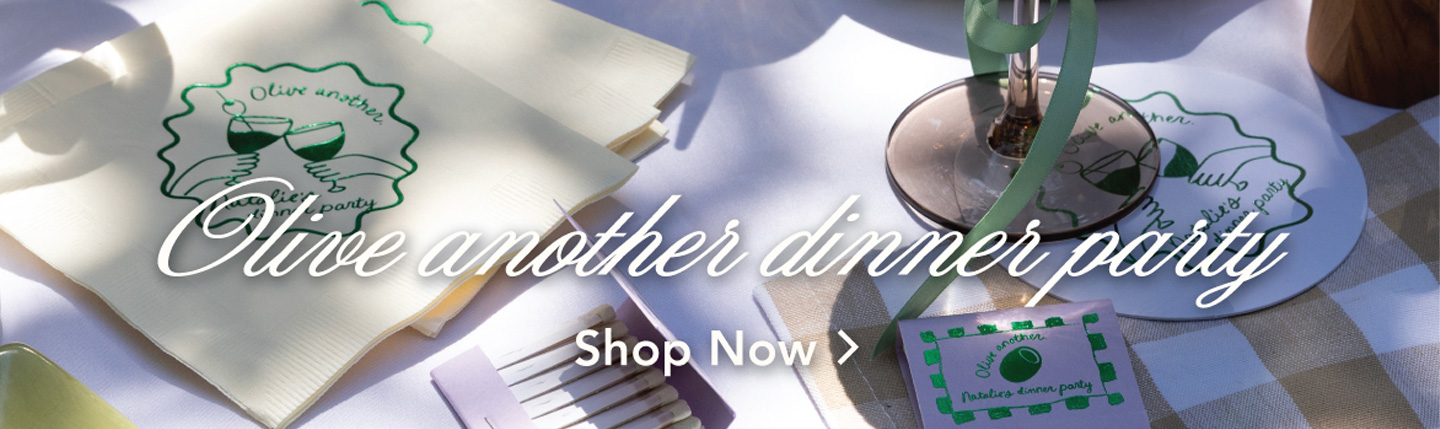 olive another dinner party collection. shop now