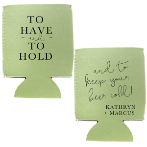 To Have And To Hold Can Cooler