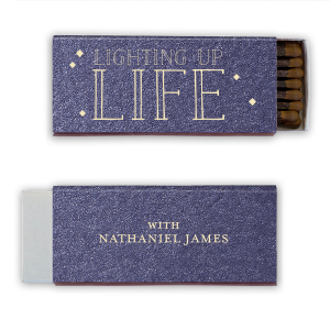 Illuminate any occasion with the Lighting Up Life Matchbox, where 'LIFE' shines bright among festive twinkles. Flip to reveal 'with' alongside the celebrant's name, capturing the radiant impact they have on every guest's life.