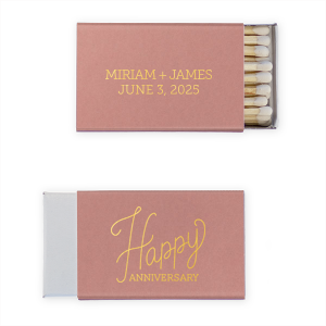 Set the night ablaze with cheer using the Cursive Happy Anniversary Match, where 'Happy' twirls with celebratory flourishes. 'Anniversary' completes the festive script, and the couple's legacy sparkles on the reverse, marking another year of sparks flying.