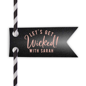 Add mischief to your sip with the Let's Get Wicked Straw Tag. It invites guests to revel in wickedly fun festivities, while the celebrant's name seals the deal. This little tag turns every drink into a spirited party statement!