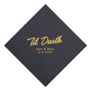 The Til Death Party Napkin makes a drop dead gorgeous addition to your next party event! The customizable design comes available in your choice of colors and styles to best match the vibe of your momentous occasion. Perfect for weddings, engagements and anniversaries!