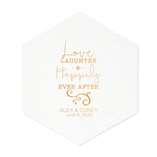 Celebrate enduring love with the Happily Ever After Wedding Coaster. Featuring the elegant words "Love, Laughter & Happily Ever After" with a delicate flourish, this design beautifully underscores the fairy tale charm. A perfect touch for a wedding filled with magical moments and everlasting joy.