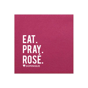 Infuse humor and style into your celebration with the Eat. Pray. Rosé. Napkin. This playful twist stacks 'Eat', 'Pray', and the wine-themed 'Rosé', punctuated with a heart, and the celebrant's name. Perfect for wine lovers, it's an amusing, chic addition to any joyful event.