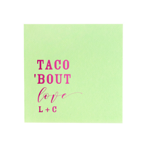 The Taco Love Napkin is a witty and fun design. This design playfully makes the whimsical foodie declaration: "Taco 'Bout Love!" It's a clever, upbeat nod of bold block and lively script fonts, inviting guests to savor both the food and the sweet romance in the air.