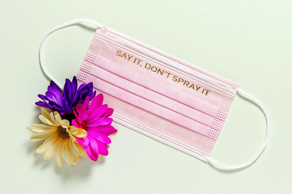 Create Face Masks with Clever Phrases like "Say It, Don't Spray It"