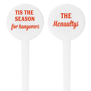Our Tis The Season for Hangovers Stir Stick is a cheeky product that will be a hit at your holiday party this season. If you are looking for a unique party accessory for your Christmas, Hanukkah, or other seasonal holdiay party, this is it. Personalize one side with your family name for a truely bespoke experience. 