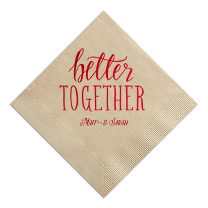 The Better Together Couple Napkin design showcases a dynamic mix of typography to celebrate all the ways that a couple shows up as individuals and together. "Better" is artistically rendered in bold, flourished script, while "Together" stands out in all-caps, bold block font. Below, the couple's names are elegantly scripted, exemplifying the beauty of diverse elements coming together harmoniously.