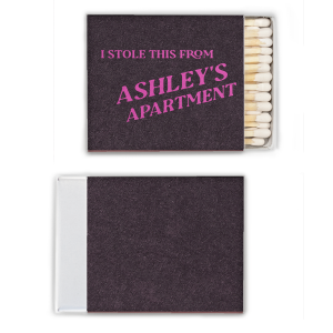 Less is more with these Minimal Stolen From Their Place Matches! With their simple design and pared-down text, they’re perfect for anyone who appreciates a no-fuss, no-frills approach.