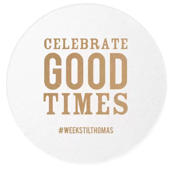 Celebrate Good Times Wedding Coasters. | For Your Party