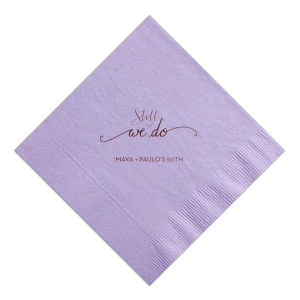 Reaffirm timeless love with the Still We Do Napkin, gracefully scripted to echo the lasting 'I do.' With the couple’s names and the milestone year below, it's a tender tribute to love's lasting declaration on your anniversary.