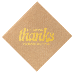 Show off your gratitude and your fancy pants with these Thanksgiving-themed napkins. Your guests will love them. Prepare yourself for thousands of compliments!