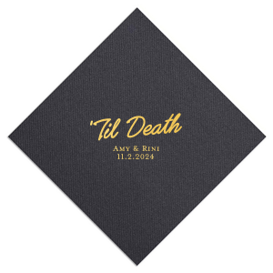 The Til Death Party Napkin makes a drop dead gorgeous addition to your next party event! The customizable design comes available in your choice of colors and styles to best match the vibe of your momentous occasion. Perfect for weddings, engagements and anniversaries!