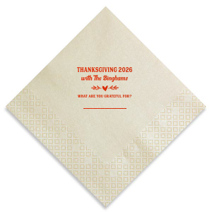 Give thanks with a grateful heart. For this Thanksgiving you can have the best Napkin branded with your names. Best decoration for the best event, isn't it?