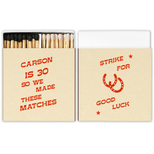 Take a little bit of luck wherever you go with the Strike For Good Luck Matchbox. Create a memorable keepsake for years to come by customizing the design in your choice of colors and styles. Perfect for birthdays or other special events!