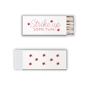 The Strike Up Fun Matchbook radiates excitement and playful energy. Its design features "Strike up" in a lively script, underscored by "SOME FUN" in bold. Accented with three solid star-like sparks, this matchbook promises a party atmosphere filled with fun and high spirits. 