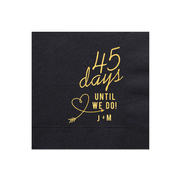 Days Until We Do Initial Napkin
