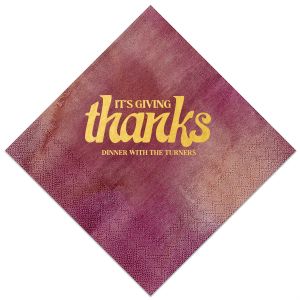 Show off your gratitude and your fancy pants with these Thanksgiving-themed napkins. Your guests will love them. Prepare yourself for thousands of compliments!