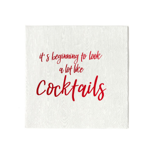 It's Beginning To Look Like Cocktails Napkin
